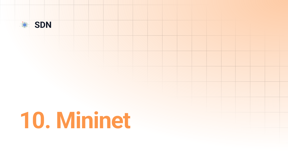 10. Mininet | SDN